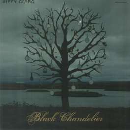 Black Chandelier / Biblical Biffy Clyro