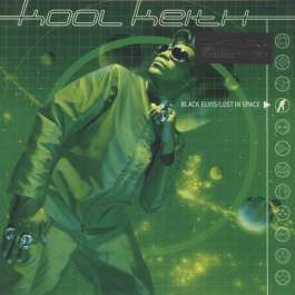 Black Elvis / Lost In Space Kool Keith