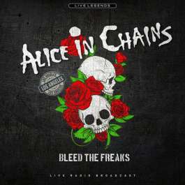 Bleed The Freaks Alice In Chains