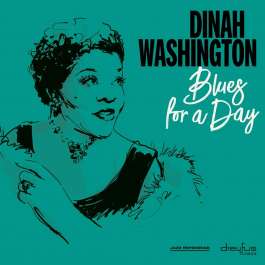 Blues For A Day Washington Dinah