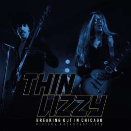 Breaking In Chicago Riviera Broadcast 1976 Thin Lizzy