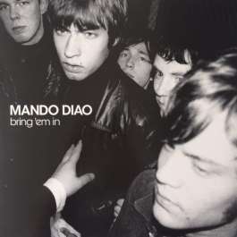 Bring 'Em In Mando Diao