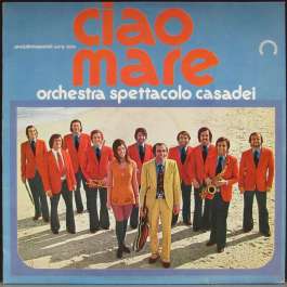 Ciao Mare Casadei Spettacolo Orchestra