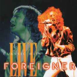 Classic Hits Live Foreigner