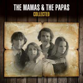 Collected Mamas And The Papas