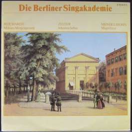 Die Berliner Singakademie Richardt/Zelter/Mendelson
