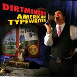 American Typewriter Dirtminers