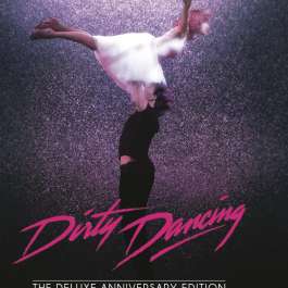 Dirty Dancing - The Deluxe Anniversary Edition OST