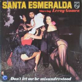 Don't Let Me Be Misunderstood Santa Esmeralda