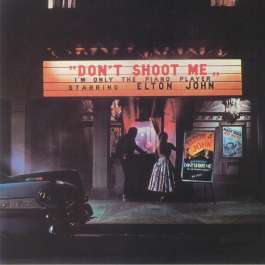 Don't Shoot Me I'm Only The Piano Player John Elton