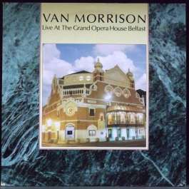 Live At The Grand Opera House Belfast Morrison Van