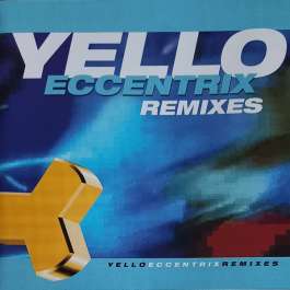 Eccentrix Remixes Yello