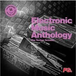 Electronic Music Anthology Techno Session Various Artists