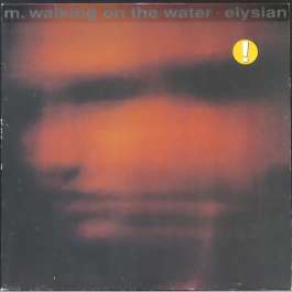 Elysian M.Walking On The Water