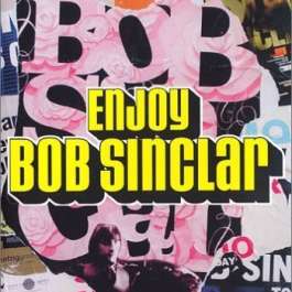 Enjoy Bob Sinclar - The Movie & The Mix Sinclar Bob