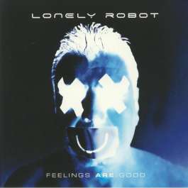 Feelings Are Good Lonely Robot