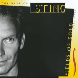 Fields Of Gold: The Best Of Sting 1984 - 1994 Sting