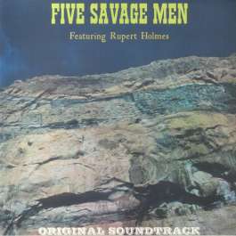 Five Savage Men Holmes Rupert