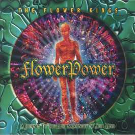 Flower Power (A Journey To The Hidden Corners Of Your Mind) Flower Kings