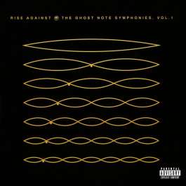 Ghost Note Symphonies Vol. 1 Rise Against