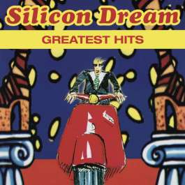 Greatest Hits Silicon Dream