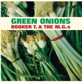 Green Onions Booker T. & M.G.s