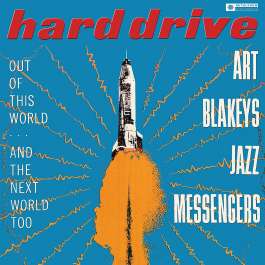 Hard Drive Blakey Art And The Jazz Messengers