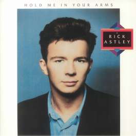 Hold Me In Your Arms Astley Rick