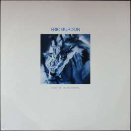 I Used To Be An Animal Burdon Eric