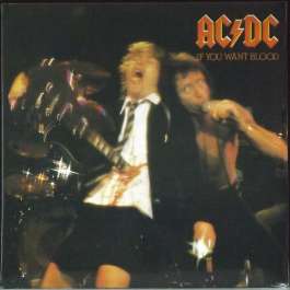 If You Want Blood You've Got It Ac/Dc