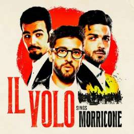 Il Volo Sings Morricone Il Volo