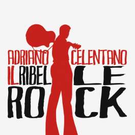 Il Ribelle Rock ! Celentano Adriano