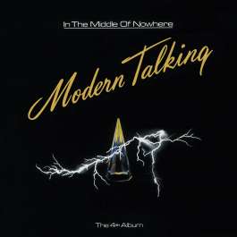 In The Middle Of Nowhere - Coloured Modern Talking