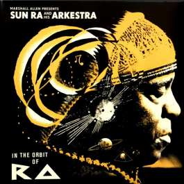 In The Orbit Of Ra Sun Ra Arkestra