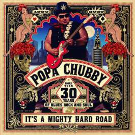 It's A Mighty Hard Road Chubby Popa