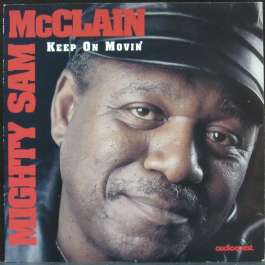 Keep On Movin Mcclain Mighty Sam