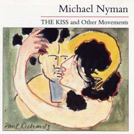 Kiss And Other Movements Nyman Michael