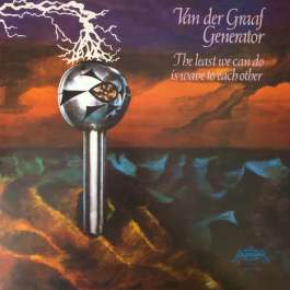 Least We Can Do Is Wave To Each Other Van Der Graaf Generator