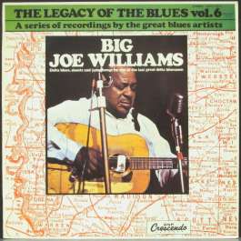 Legacy Of The Blues Vol.6 Williams Big Joe