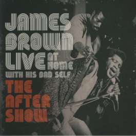 Live At Home With His Bad Self (The After Show) Brown James