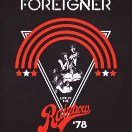 Live At The Rainbow '78 Foreigner