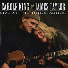 Live At The Troubadour Taylor James & King Carole