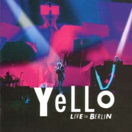 Live In Berlin Yello