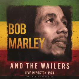 Live In Boston 1973 Marley Bob