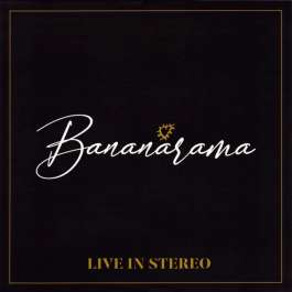 Live In Stereo Bananarama