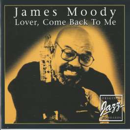 Lover, Come Back To Me Moody James