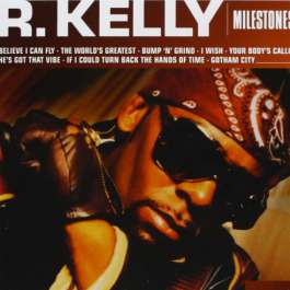 Milestones R. Kelly