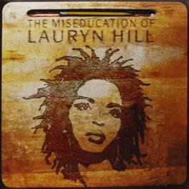 Miseducation Of Lauryn Hill Hill Lauryn