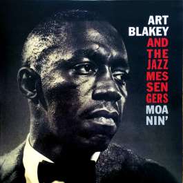 Moanin' Blakey Art And The Jazz Messengers