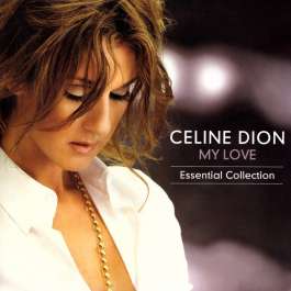 My Love Essential Collection My Love Essential Collection Dion Celine